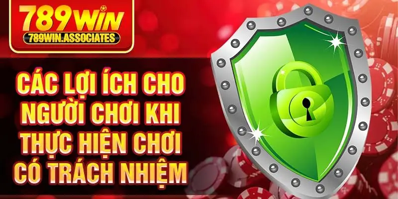 Chơi Có Trách Nhiệm 2 Các lợi ích cho người chơi khi thực hiện chơi có trách nhiệm